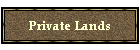 Private Lands