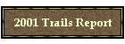 2001 Trails Report