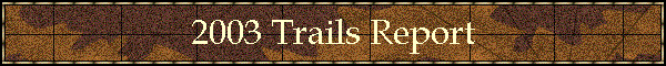 2003 Trails Report